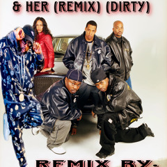 Nah Nah You, Me, Him & Her (Remix) By DJ-D'Doxx (Dirty)