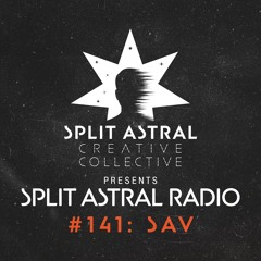 Split Astral Radio #141: SAV