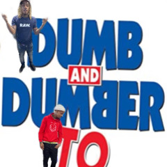 Dumb & Dumber 2 Ft GG Huncho
