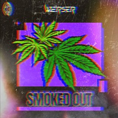 WERSER - Smoked Out [FREE DL]