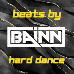 Beats By BAiNN 006 Hard Dance 150 - 170bpm