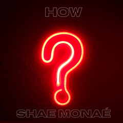 Shae Monae-  How