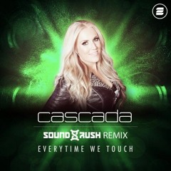 Cascada - Everytime We Touch (Sound Rush Remix).wav [Zoo Digital]