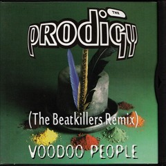 The Prodigy- Voodoo People (The Beatkillers Remix)Click Buy To Download!!