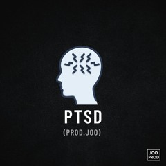 PTSD (PROD BY JOO)