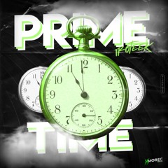 Prime Time - (Prod. ByScorez)