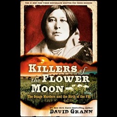 FREE KINDLE 🗂️ Killers of the Flower Moon: Adapted for Young Readers: The Osage Murd