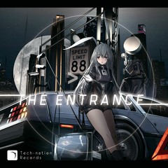 The Entrance (Tech-nation Records Trance Compilation)(Crossfade Demo)