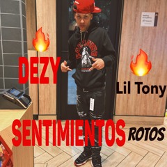 Dezy- Sentimientos Rotos ft. Carla Morrison, and Lil Tony