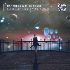 Hartness & Miss Ghyss - Float Alone (LOSTWIND Remix)