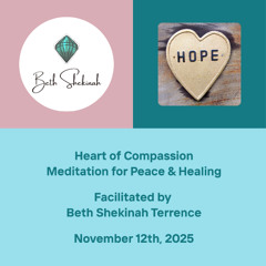 Heart of Compassion: Meditation for Peace & Healing November 12th, 2025