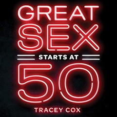 [READ] KINDLE 📨 Great Sex Starts at 50: Age-Proof Your Libido & Transform Your Sex L