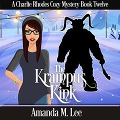 [GET] [EPUB KINDLE PDF EBOOK] The Krampus Kink: A Charlie Rhodes Cozy Mystery, Book 1