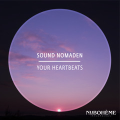 Sound Nomaden - Your Heartbeats