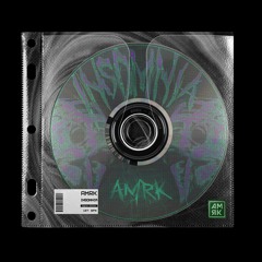 AMRK - Insomnia [FREE DL]