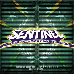 Sentinel Sound - Dancehall Mix Vol 15 - Hardcore Selection - Enter The Garrison [2008]