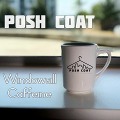 Windowsill Caffeine