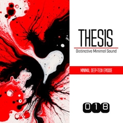 THESIS EPISODE #018 @ with Promoz 18.08.2025 [MINIMAL]