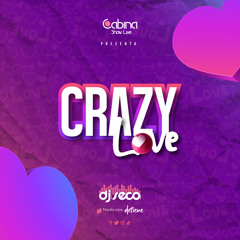 Crazy Love 2021 DJ Seco EL Salvador