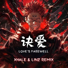 FAYE  - 诀爱 Love's Farewell ( XHALE & LINZ HARDSTYLE Remix ) [BUY = FREE DOWNLOAD]