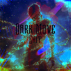 Dark Move - Exit