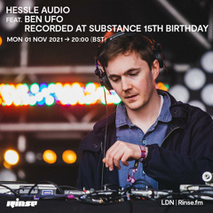 Hessle Audio feat. Ben UFO recorded at Substance 15th Birthday, Edinburgh - 01 November 2021