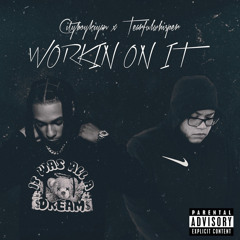 Workin On It (feat. Tearfulwhisper)