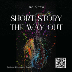 Short Story — The Way Out (Saxophone Remix)