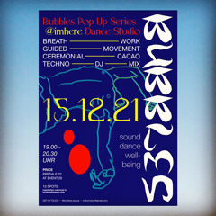 Order & Chaos mix for BUBBLES at IMHERE - 15/12/21