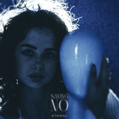 Saying No (Slowed Mix)