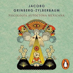 Psicología autóctona mexicana [Mexican Indigenous Psychology] (Audiolibro) | Prueba Gratis
