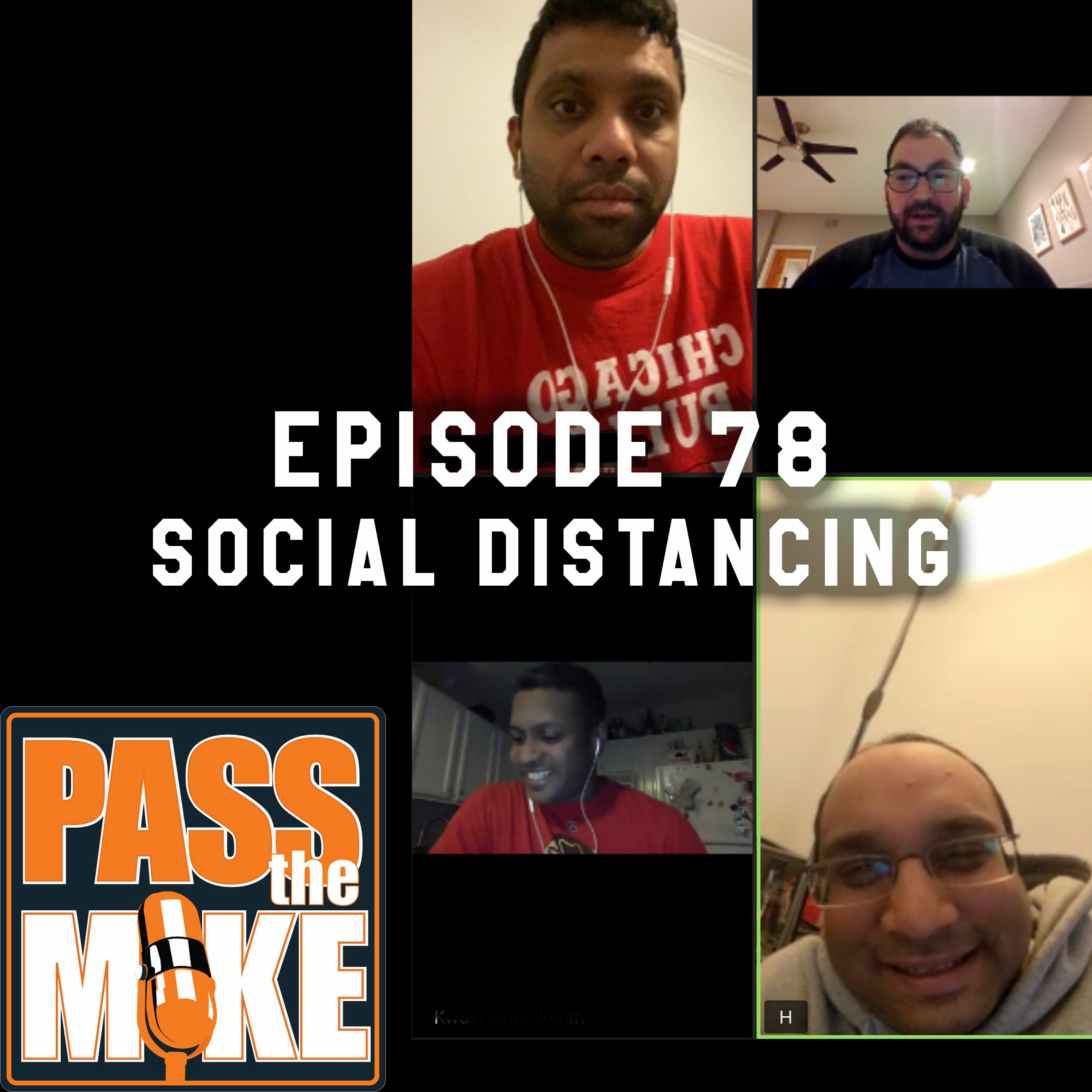 PTM(episode 78) Social Distancing