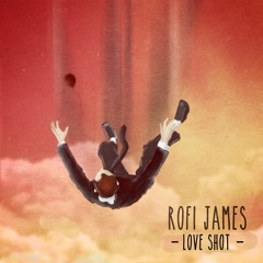 Love Shot - Rofi James