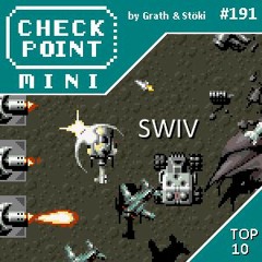 Checkpoint Mini #191 - SWIV + a 10 legjobb játék rövidítéssel a címében