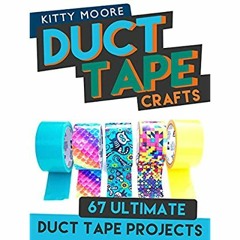 [eBook] ⚡️ DOWNLOAD Duct Tape Crafts (3rd Edition) 67 Ultimate Duct Tape Crafts - For Purses  Wa