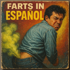 Farts in Español
