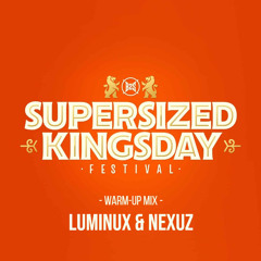 Luminux & Nexuz - Supersized Kingsday 2025 | Uptempo Warm-up mix