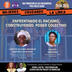 Mujeres Cruzando la Línea_Enfrentado el Racismo