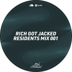 Rich Got Jacked Residents Mix 001