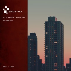 Cendryma - DJ/Radio/Podcast [Supports]