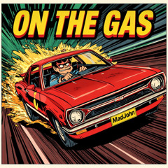 ON THE GAS