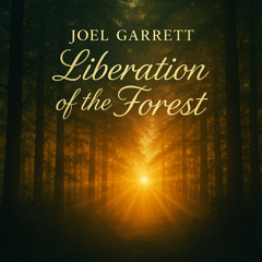 Liberation of the forest