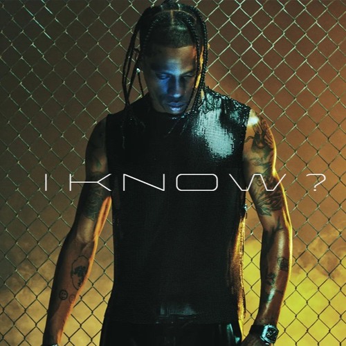 Travis Scott - I KNOW ? x SDP Interlude (Prod. By Forgotten)