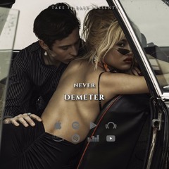 Demeter - NEVER (Original Mix)