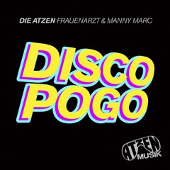 Disco Pogo (Atzen Musik Mix)