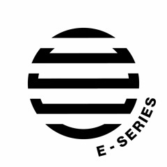 E - Series Podcast