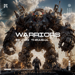 Neurofunk Warriors EP3 - Hosted By THRASHA  Dialect Audio x Phantom.Corp