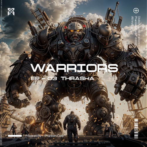 Neurofunk Warriors EP3 - Hosted By THRASHA