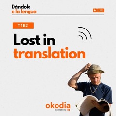 T1E2 | Lost In Translation