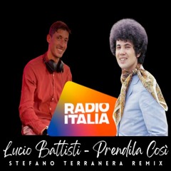 Lucio Battisti - Prendila Cosi' (Stefano Terranera Remix Ita )